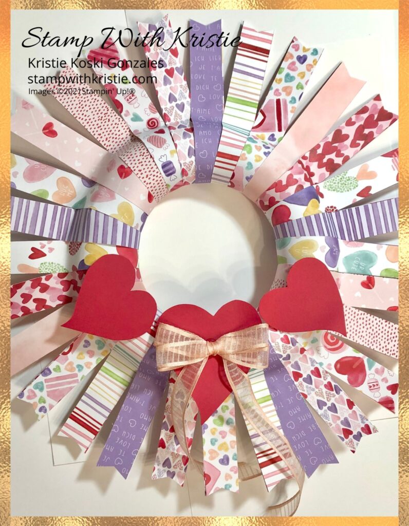 8" Valentine's Day Strip Wreath using Sweet Talk DSP from January-June 2022 Mini Stampin' Up! Catalog